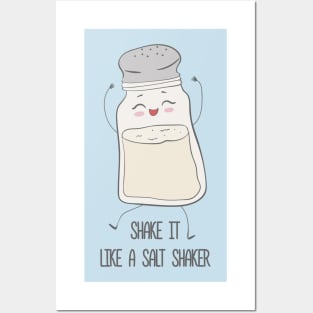 Shake It Like A Salt Shaker Posters and Art